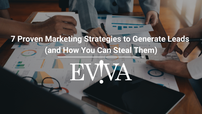 7 Proven Marketing Strategies to Generate Leads (and How You Can Steal Them)
